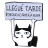 Pin - Gato Llegué Tarde - Reinos Olvidados