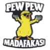 Pin - Pew Pew Madafakas - Reinos Olvidados