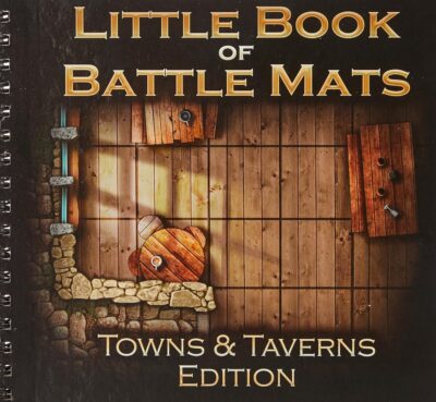 Little Book of Battle Mats Towns and Taverns Edition