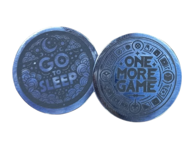 Moneda de Inicio: One more Game/Go to Seleep – Set Dice